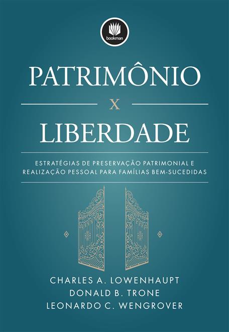 Patrimônio x Liberdade