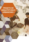 Projeto de Arquitetura e Urbanismo I