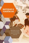 Materiais e Tendências