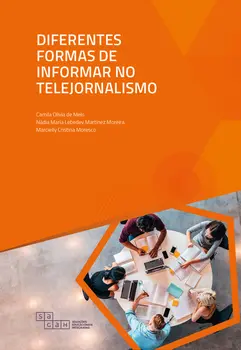 Diferentes Formas de Informar no Telejornalismo