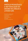 Prática Pedagógica e Metodologia do Ensino de Língua e Literatura