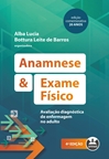 Anamnese e Exame Físico