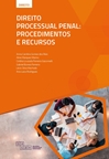 Direito Processual Penal: Procedimentos e Recursos