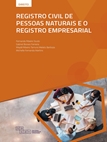 Registro Civil de Pessoas Naturais e o Registro Empresarial