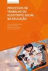 Processos de Trabalho do Assistente Social na Educação