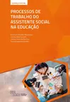 Processos de Trabalho do Assistente Social na Educação
