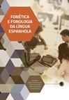 Fonética e Fonologia da Língua Espanhola