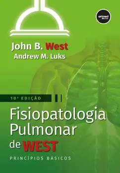 Fisiopatologia pulmonar de West: princípios básicos