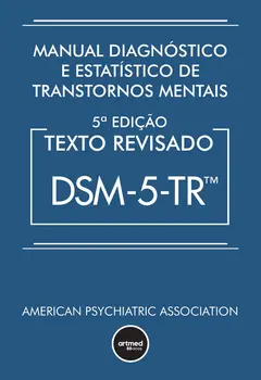 Manual Diagnóstico e Estatístico de Transtornos Mentais - DSM-5-TR
