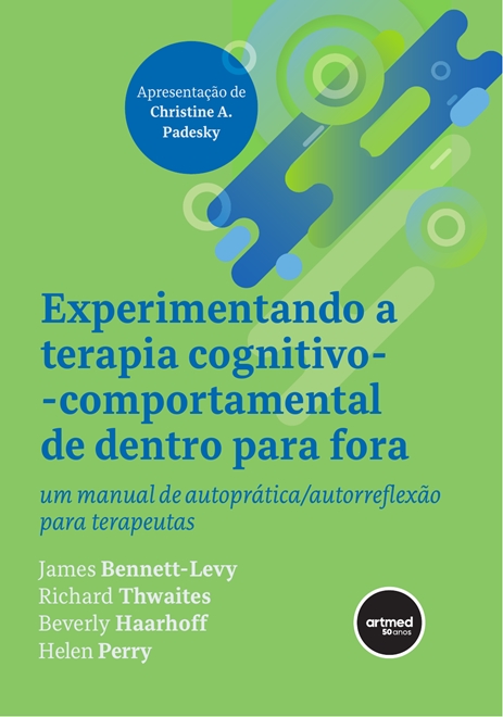 Experimentando a Terapia Cognitivo-comportamental de Dentro para Fora