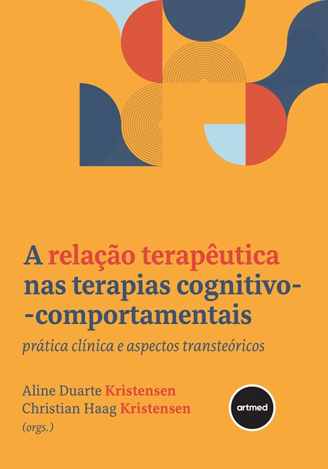 A Relação Terapêutica nas Terapias Cognitivo-comportamentais