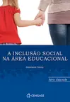 A Inclusao Social na Área Educacional