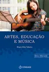 Artes, Educação e Música