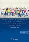 Desenvolvimento da Aprendizagem na Educação Especial