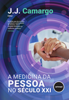 A Medicina da Pessoa no Século XXI