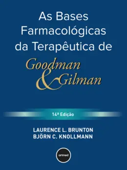 As Bases Farmacológicas da Terapêutica de Goodman e Gilman