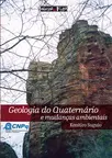 Geologia do quaternário e mudanças ambientais
