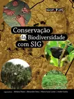 Conservação da biodiversidade com SIG