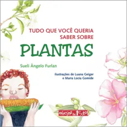 Tudo que você queria saber sobre plantas