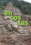 Encostas: evolução, equilíbrio e condições de ocupação