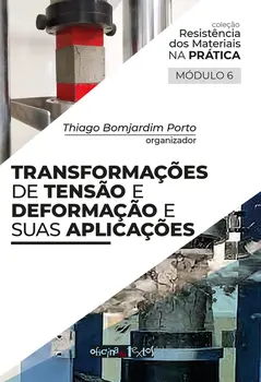 Transformações de tensão e deformação e suas aplicações