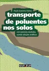 Transporte de poluentes nos solos: Com exercícios resolvidos