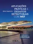 Aplicações práticas e desafios estruturais com MEF
