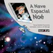 A nave espacial Noé