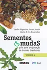 Sementes e mudas - Vol. 2: Guia para propagação de árvores brasileiras