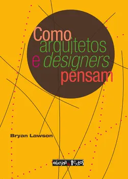 Como arquitetos e designers pensam