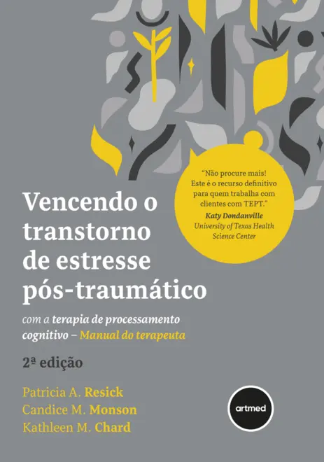 Vencendo o Transtorno de Estresse Pós-traumático com a Terapia de Processamento Cognitivo