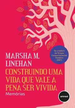 Construindo uma Vida que Vale a Pena ser Vivida