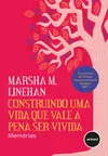 Construindo uma Vida que Vale a Pena ser Vivida