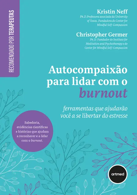 Autocompaixão para Lidar com o Burnout