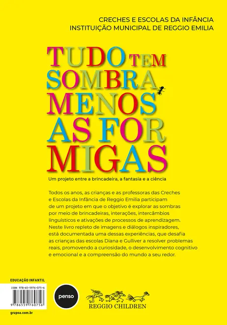 Tudo Tem Sombra, Menos as Formigas