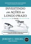Investindo em Ações no Longo Prazo 6ed.
