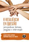 A Resiliência em Questão