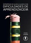 Estratégias de Ajuda a Alunos com Dificuldades de Aprendizagem