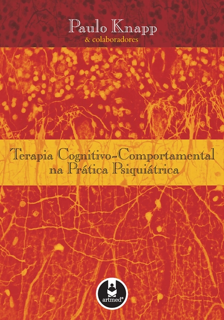 Terapia Cognitivo-Comportamental na Prática Psiquiátrica