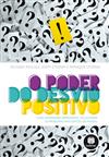 O Poder do Desvio Positivo