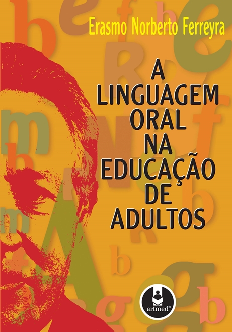 A Linguagem Oral na Educação de Adultos