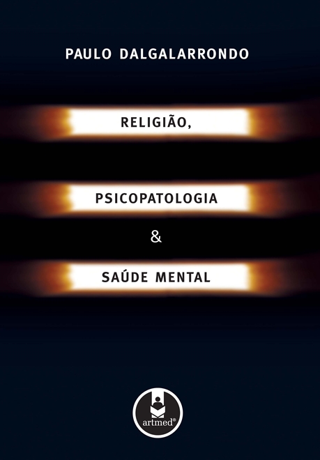 Religião, Psicopatologia e Saúde Mental