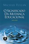 O Significado da Mudança Educacional