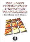 Dificuldades de Aprendizagem e Intervenção Psicopedagógica