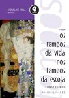 Os Tempos da Vida nos Tempos da Escola
