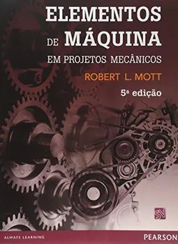 Elementos de Máquina em Projetos Mecânicos