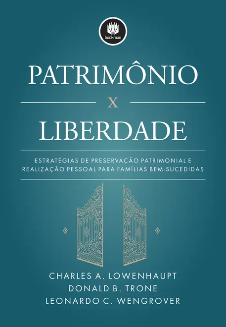 Patrimônio x Liberdade