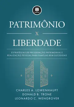 Patrimônio x Liberdade