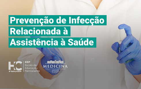 Prevenção De Infecção Relacionada à Assistência à Saúde Prevenção De Infecção Relacionada à Assistência à Saúde