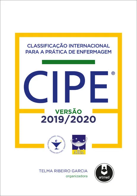 Classificação Internacional para a Prática de Enfermagem CIPE®